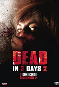 3 Gün İçinde Öleceksin 2 Türkçe Dublaj izle