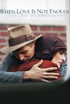 Aşk Yetmeyince – Lois Wilson’un Öyküsü Türkçe Dublaj izle