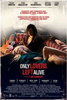 Sadece Aşıklar Hayatta Kalır Only Lovers Left Alive Türkçe Dublaj izle