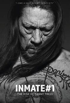 1 Nolu Mahkum Danny Trejo’nun Yükselişi – Inmate 1 The Rise of Danny Trejo izle (2019)