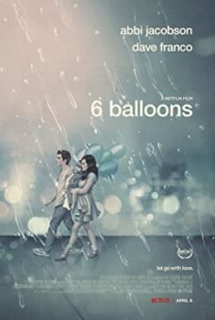 6 Balon – 6 Balloons Dram filmi izle (2018)