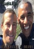 Alaska’da Bear Grylls & Obama’nın izle üç günü belgesel