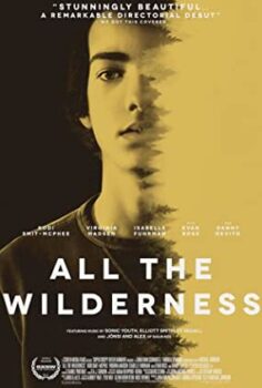 All The Wilderness Türkçe Altyazılı İzle