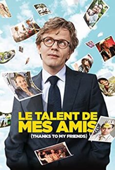 Arkadaşlar – Le talent de mes amis (2015) Türkçe Dublaj izle