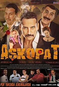 Aşkopat Yerli film izle hd