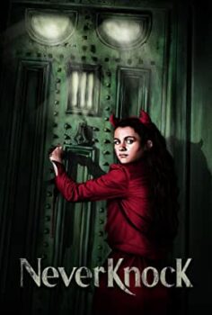 Asla Kapıyı Çalma | Neverknock izle (2017)