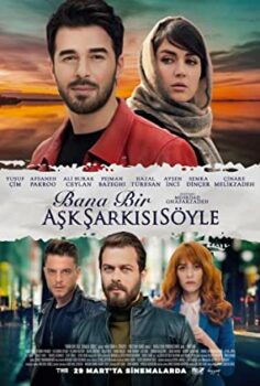 Bana Bir Aşk Şarkısı Söyle Yerli film (2019)