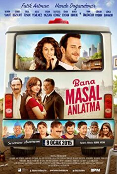 Bana Masal Anlatma (2015) Yerli Film izle