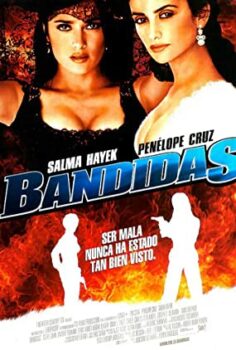 Bandidas izle (2006)