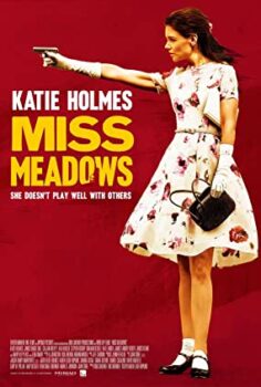 Bayan Meadows (Miss Meadows) Türkçe Dublaj İzle