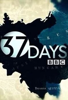 BBC – Dünyayı Sarsan 37 Gün Belgesel İzle