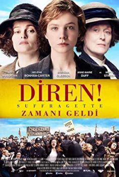Diren ! (Suffragette) Türkçe Altyazılı izle