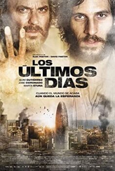 Dünyanın Son Günleri (Los Ultimos Dias) Türkçe Dublaj izle