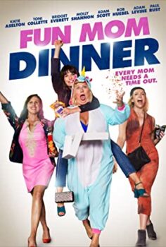Eğlenceli Annelerin Akşam Yemeği – Fun Mom Dinner izle (2017)