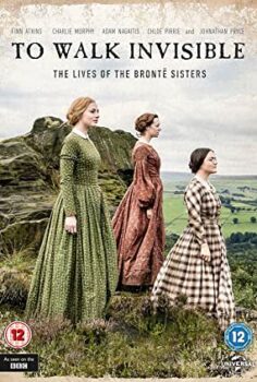 Görünmeden Yürümek izle – To Walk Invisible: The Bronte Sisters (2016)