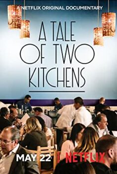 İki Mutfağın Hikâyesi | A Tale of Two Kitchens izle (2019)