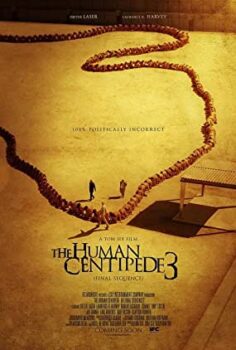 İnsan Kırkayak 3 (The Human Centipede 3) Türkçe Altyazılı İzle