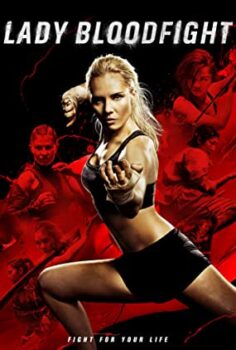Kanlı Dövüş – Lady Bloodfight izle (2016)