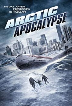 Kutupta Felaket – Arctic Apocalypse izle (2019)