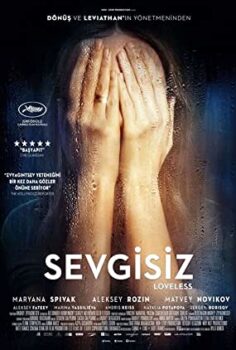 Loveless – Nelyubov – Sevgisiz izle (2017)