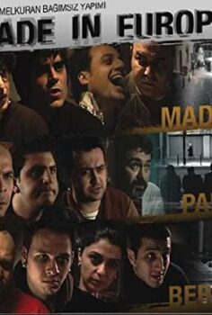 Made in Europe izle Türk filmi