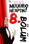 Müdür ne yaptın (bipsiz) 8.bölüm izle