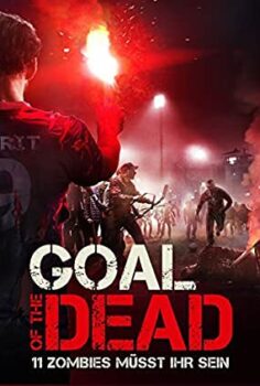Ölülerin Amacı (Goal of the Dead) Türkçe Dublaj İzle