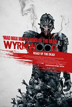 Ölüm Yolu – Wyrmwood (Zombi Filmi) Türkçe Dublaj izle