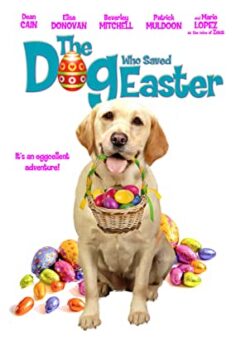 Paskalya’yı Kurtaran Köpek – The Dog Who Saved Easter izle (2014)