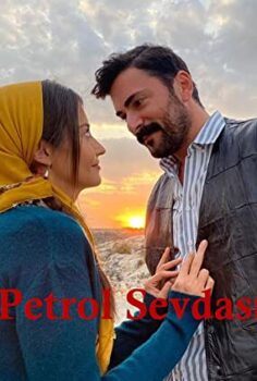 Petrol Sevdası izle (2020)