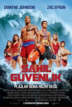 Sahil Güvenlik – Baywatch Türkçe Dublaj 1080p izle (2017)