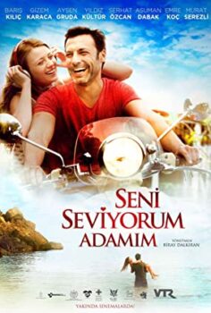 Seni Seviyorum Adamım (Yerli Film) İzle