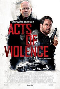 Şiddet Eylemleri | Acts of Violence (2018)