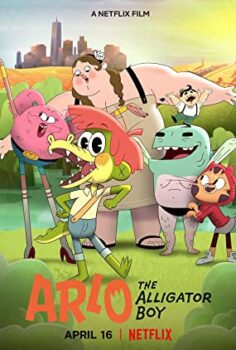 Timsah Çocuk Arlo – Arlo the Alligator Boy izle (2021)