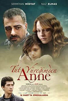 Tut Yüreğimden Anne izle Yerli film (2018)
