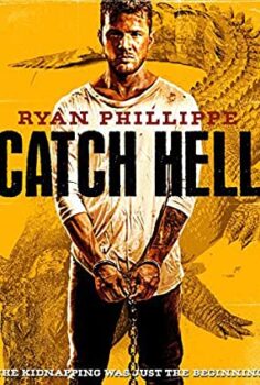 Tutsak (Catch Hell) Türkçe Dublaj İzle