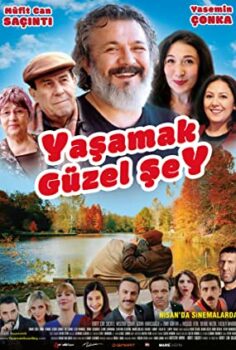 Yaşamak Güzel Şey izle (2017)
